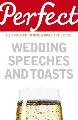 Perfect Wedding Speeches and Toasts - George Davidson - cover