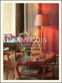 Antiques. Il gusto classico negli interni italiani. Vol. 1 - Roberto Valeriani,Mario Ciampi - copertina