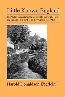 Little Known England - Harold Donaldson Eberlein - cover