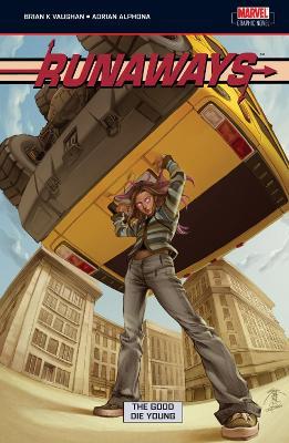 Runaways Volume 3: The Good Die Young - Brian Vaughan - cover