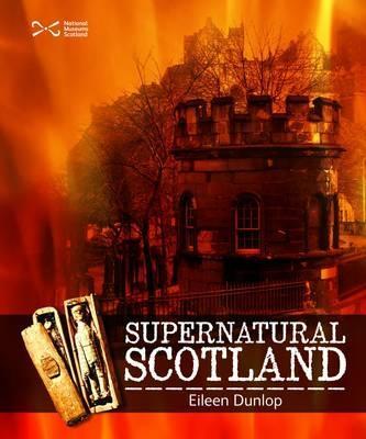 Supernatural Scotland - Eileen Dunlop - cover