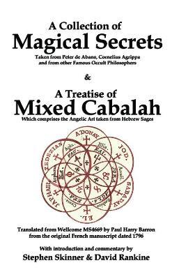 A Collection of Magical Secrets & A Treatise of Mixed Cabalah - David Rankine - cover