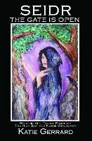 Seidr - The Gate is Open: Working with Trance Prophecy, the High Seat, and Norse Witchcraft