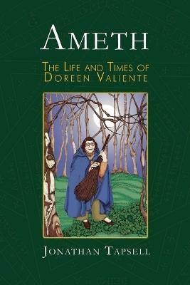 Ameth: The Life and Times of Doreen Valiente - Jonathan Tapsell - cover