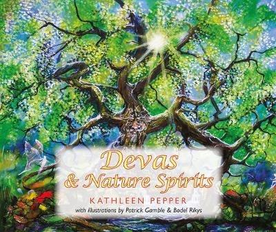 Devas and Nature Spirits: and how to communicate with them - Kathleen Pepper - cover