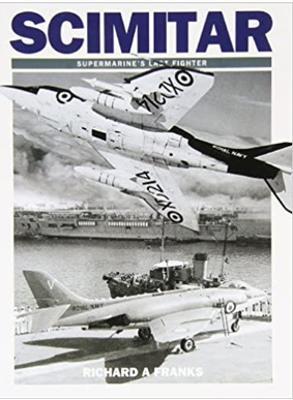 Scimitar: Supermarine's Last Fighter - Richard A Franks - cover