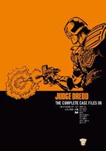 Judge Dredd: The Complete Case Files 06