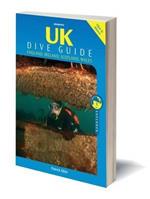 UK Dive Guide: Diving Guide to England, Ireland, Scotland and Wales