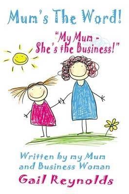 Mum's the Word! - Gail Reynolds - cover