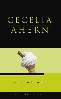 Mrs. Whippy - Cecelia Ahern - cover