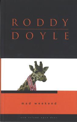 Mad Weekend - Roddy Doyle - cover