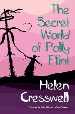 The Secret World of Polly Flint - Helen Cresswell - cover