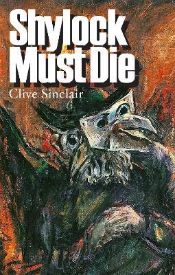 Shylock Must Die - Clive Sinclair - cover
