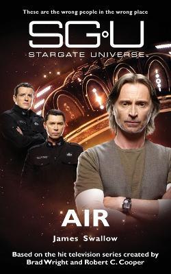Stargate Universe: Air - James Swallow - cover