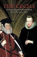 The Cecils: Privilege and Power Behind the Throne - David Loades - cover