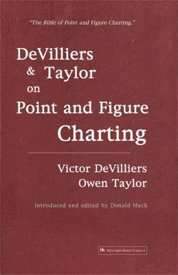 Devilliers and Taylor on Point and Figure Charting - Victor Devilliers - cover
