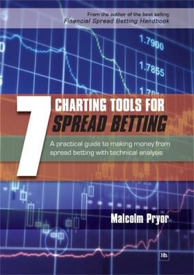 7 Charting Tools for Spread Betting - Malcolm Pryor - cover