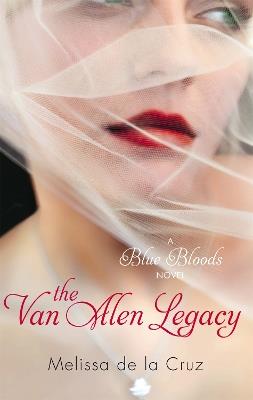 The Van Alen Legacy: Number 4 in series - Melissa de la Cruz - cover