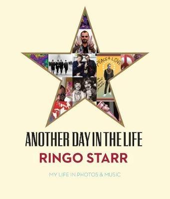 Another Day In The Life: My Life in Photos & Music - Ringo Starr - cover