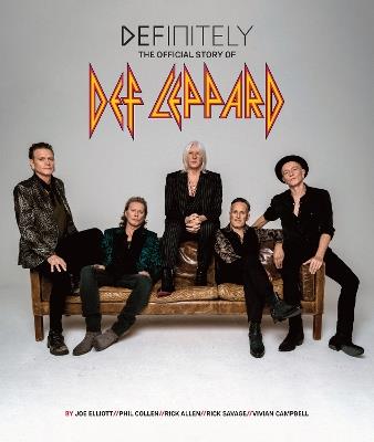 Definitely: The Official Story of Def Leppard - Leppard Def - cover