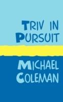 Triv in Pursuit - Michael Coleman - cover