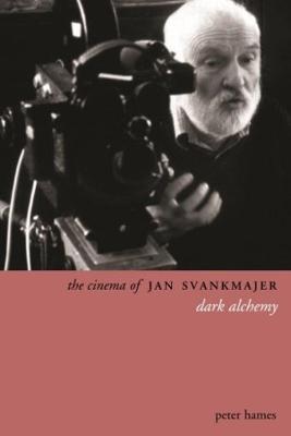The Cinema of Jan Svankmajer 2e - Peter Hames - cover