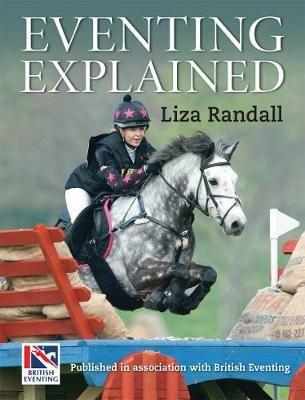 Eventing Explained - Liza Randall - cover