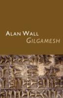 Gilgamesh - Alan Wall - cover