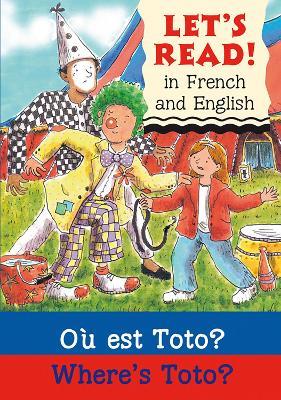 Where's Toto?/Ou est Toto ? - Elizabeth Laird - cover