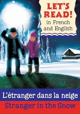 Stranger in the Snow/L'etranger dans la neige - Lynne Benton - cover