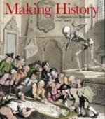 Making History: Antiquaries in Britain, 1707-2007