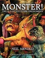 Monster! - the A-Z to Zooform Phenomena - Neil Arnold - cover