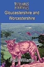 THE Mystery Animals of the Brtish Isles: Gloucestershire and Worcestershire