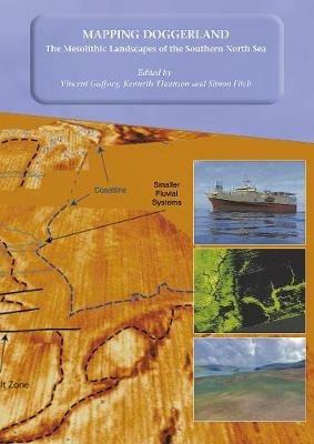 Mapping Doggerland: The Mesolithic Landscapes of the Southern North Sea - cover