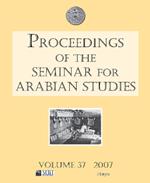 Proceedings of the Seminar for Arabian Studies Volume 38 2008