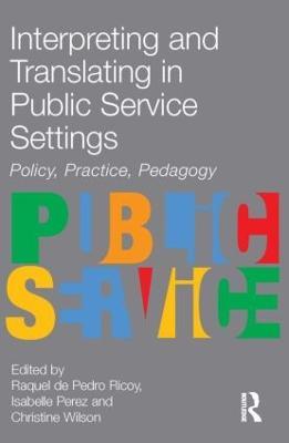 Interpreting and Translating in Public Service Settings - cover