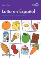 Lotto en Espanol: A Fun Way to Reinforce Spanish Vocabulary - Colette Elliott,Belen de Vicente Fisher - cover
