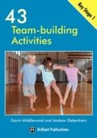 43 Team-building Activities for Key Stage 1 - Gavin Middlewood,Andrew Debenham - cover