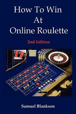 How to Win at Online Roulette - Samuel Blankson - cover