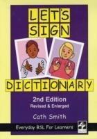 Let's Sign Dictionary: Everyday BSL for Learners - Cath Smith - cover