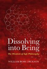 Dissolving into Being: The Wisdom of Sufi Philosophy