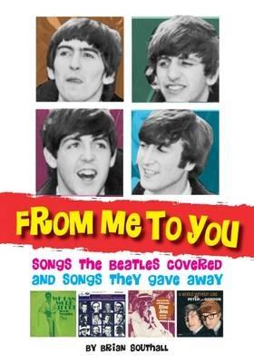 From Me to You: Songs the Beatles Covered and Songs They Gave Away - cover