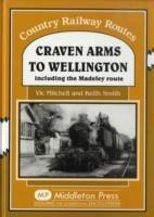 Craven Arms to Wellington: Including the Madeley Route