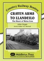 Craven Arms to Llandeilo: The Heart of the Wales Line