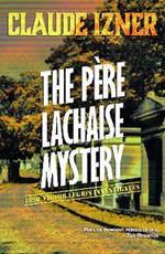 Pere-Lachaise Mystery: 2nd Victor Legris Mystery: Victor Legris Bk 2
