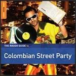 The Rough Guide to Colombian Street Party