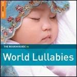 The Rough Guide to World Lullabies - CD Audio