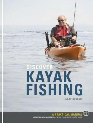 Discover Kayak Fishing - Andy Benham - cover