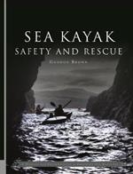 Sea Kayak Safety and Rescue