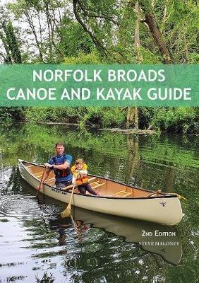 Norfolk Broads Canoe and Kayak Guide - Steve Maloney - cover